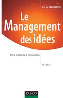 Le Management des idées - 2ème édition - De la créativité à l'innovation, De la créativité à l'innovation