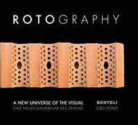 Rotography, A New Universe of the Visual