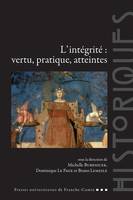 L’intégrité : vertu, pratique, atteintes