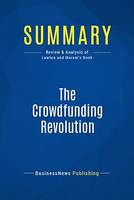 Summary: The Crowdfunding Revolution, Review and Analysis of Lawton and Marom's Book