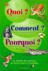 Le monde des animaux : En questions et réponses, en questions et réponses