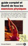 Guide complet et illustré de tous les exercices physiques