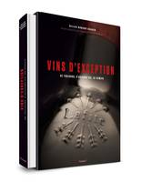 Vins d'Exception, De toujours, d'aujourd'hui, de demain