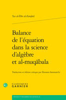 Balance de l'équation dans la science d'algèbre et al-muqābala