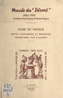 Musée du Désert, 1685-1878. Guide du visiteur, Notice historique et régionale