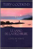 3, Le sang de la déchirure (L'épée de vérité)3