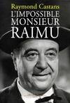 L'impossible Monsieur Raimu