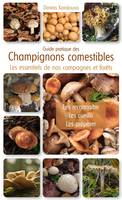 Guide pratique des champignons comestibles, Les essentiels de nos campagnes et forêts