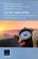 La loi naturelle, Lieu de rencontre ou pierre d'achoppement ?