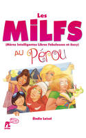 1, LES MILFS AU PEROU