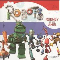 Robots, RODNEY ET SES AMIS