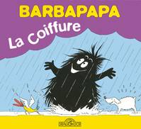 La petite bibliothèque de Barbapapa, Barbapapa - La coiffure