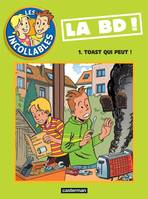 Les incollables, 1, Incollables t1 - toast qui peut ! (Les)