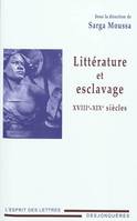 LITTERATURE ET ESCLAVAGE (XVIIIe-XIXe SIECLES)