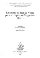 Les statuts de Jean de Vissec pour le chapitre de Maguelone