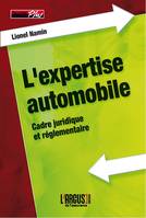 L'expertise automobile - aspects juridiques et pratiques de la profession