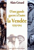 D'une Grande guerre à l'autre, La Vendée, 1793-1914