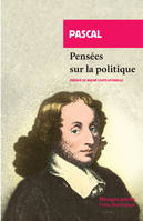 Pensées sur la politique, suivies de Trois discours sur la condition des Grands