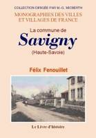 Monographie de la commune de Savigny, Haute-Savoie - étude descriptive et historique, étude descriptive et historique