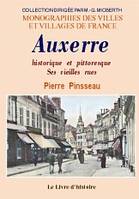 Auxerre historique et pittoresque, ses vieilles rues