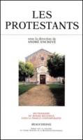 Dictionnaire du monde religieux dans la France contemporaine ., 5, Les protestants, Les Protestants