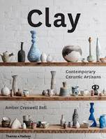 Clay Contemporary Ceramic Artisans /anglais