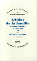 L'Idiot de la famille (Tome 2) - Gustave Flaubert de 1821 à 1857