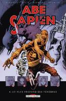 6, Abe Sapien 06, Au plus profond des ténèbres