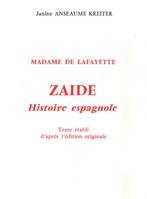Zaïde, Histoire espagnole, histoire espagnole