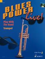 Blues Power live!, Play With The Band. trumpet.