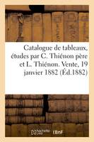 Catalogue de tableaux, études peintes, aquarelles d'après nature par Claude Thiénon père