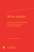 Récits yiddish, Stempenyu de Sholem-Aleykhem, suivi de deux nouvelles d'I.-M. Weissenberg