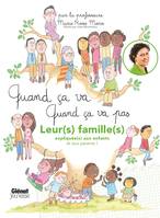 Quand ça va quand ça va pas - leurs familles, Leurs familles expliquées aux enfants (et aux parents)