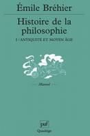 Histoire de la philosophie., 1, Antiquité et Moyen âge, Histoire de la philosophie - tome 1