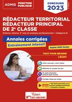 Concours Rédacteur territorial et Rédacteur principal 2e classe - Catégorie B - Annales corrigées, Entraînement intensif - Concours externe, interne, 3e voie et examens professionnels - Concours 2023