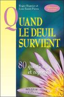 Quand le deuil survient - 80 questions et réponses