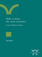 Dalla ceramica alla storia economica : il caso di Palermo islamica