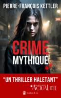 Crime Mythique, 