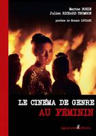 LE CINEMA DE GENRE AU FEMININ