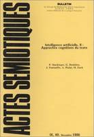 Actes sémiotiques, n° 40/déc. 1986, Intelligence artificielle. Tome II : Approches cognitives du texte