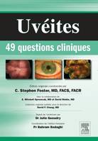 Uvéites : 49 questions cliniques