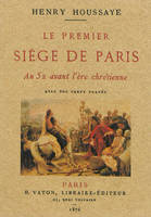 Le premier siège de Paris, An 52 avant l'ère chrétienne