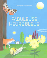 Fabuleuse heure bleue