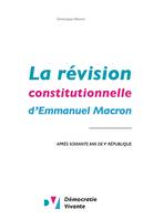 La révision constitutionnelle d'Emmanuel Macron, Après soixante ans de Ve République