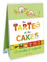 Les tartes et les cakes, 22 recettes d'enfants