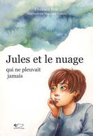 JULES ET LE NUAGE QUI NE PLEUVAIT JAMAIS