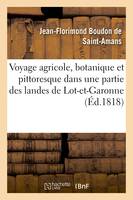 Voyage agricole, botanique et pittoresque dans une partie des landes de Lot-et-Garonne, et de celles de la Gironde