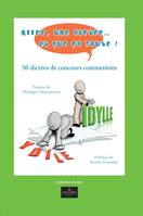 Allez, une dictée, et que ça faute !, 30 dictées de concours commentées