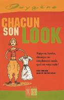 CHACUN SON LOOK