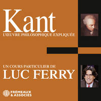Kant. L'oeuvre philosophique expliquée, Un cours particulier de Luc Ferry